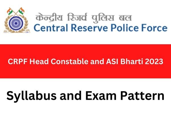 CRPF Head Constable And ASI Syllabus 2023 सीआरपीएफ हेड कांस्टेबल एंड ...