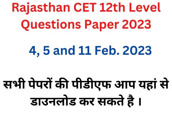 Rajasthan CET 12th Level Questions Paper 2023