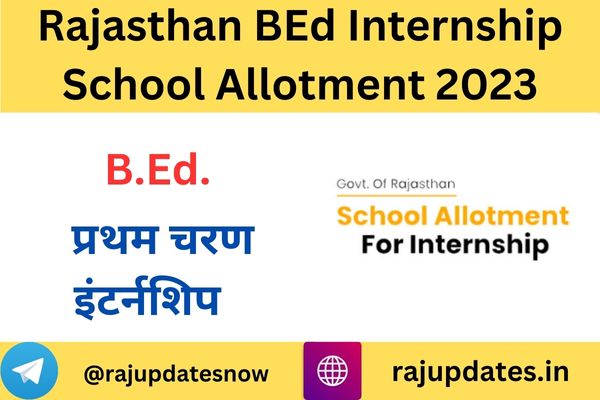 Rajasthan BEd Internship School Allotment 2023