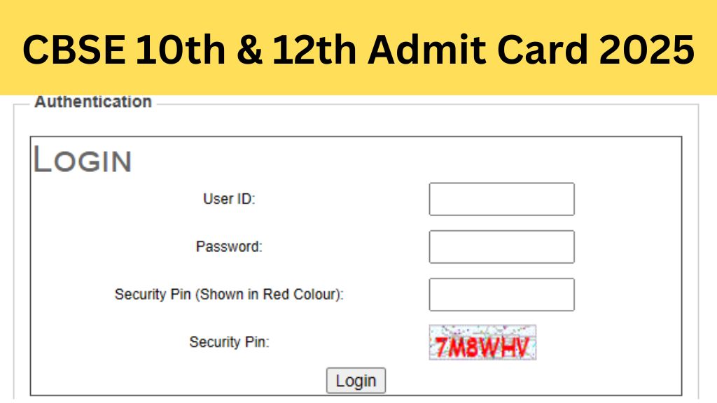 CBSE Class 10th 12th Admit Card 2025