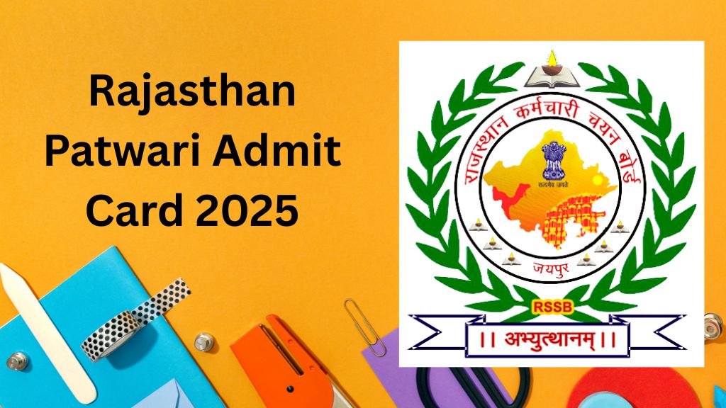 Rajasthan Patwari Admit Card 2025