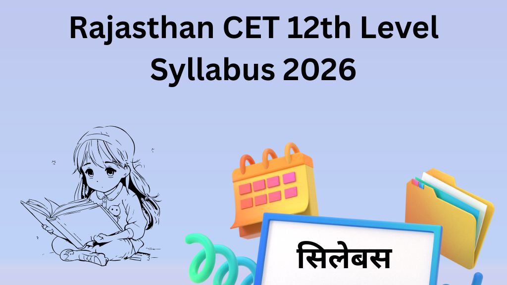 Rajasthan CET 12th Level Syllabus 2026